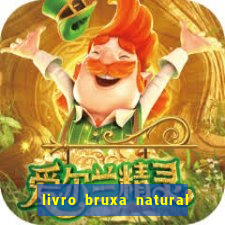 livro bruxa natural pdf gratis